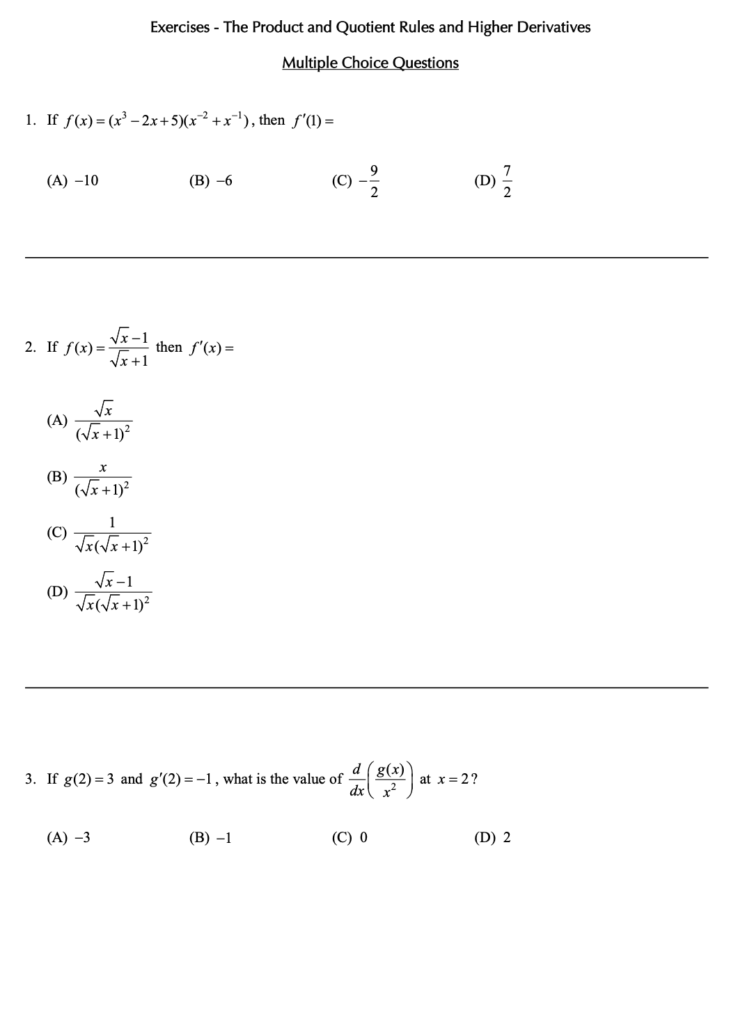 The Product and Quotient Rules, and Higher Derivatives